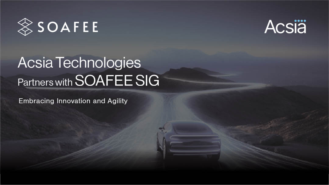 Acsia and SOAFEE SIG team up to transform automotive software development.